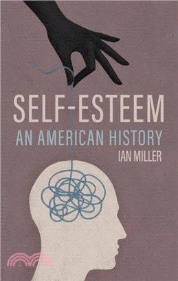 Self-Esteem：An American History