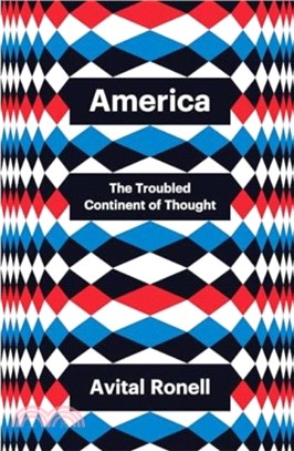 America：The Troubled Continent of Thought