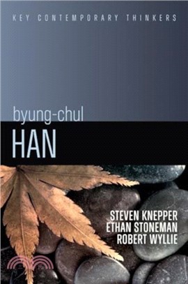 Byung-Chul Han：A Critical Introduction