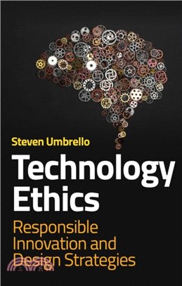 Technology Ethics：Responsible Innovation and Design Strategies