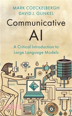 Communicative AI：A Critical Introduction to Large Language Models