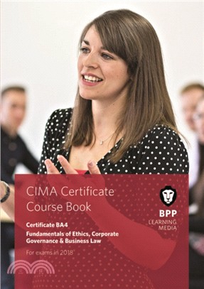 CIMA BA4 Fundamentals of Ethics, Corporate Governance and Business Law：Coursebook