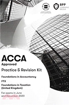 FIA Foundations in Taxation FTX FA2019：Practice and Revision Kit
