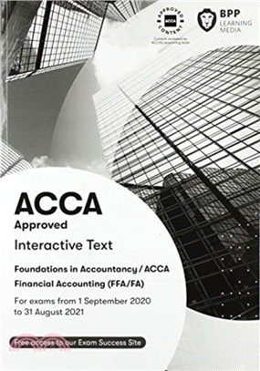 FIA Foundations of Financial Accounting FFA (ACCA F3)：Interactive Text