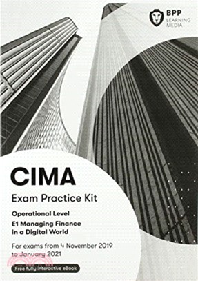 CIMA E1 Managing Finance in a Digital World：Exam Practice Kit