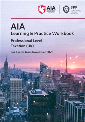 AIA 9 Taxation (UK)：Learning and Practice Workbook