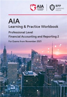 AIA 10 Financial Accounting and Reporting 2：Learning and Practice Workbook