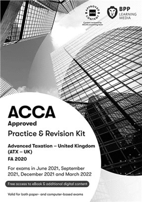 ACCA Advanced Taxation FA2020：Practice and Revision Kit