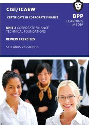 CISI Capital Markets Programme Certificate in Corporate Finance Unit 2 Syllabus Version 15：Review Exercises