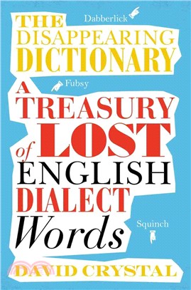 The Disappearing Dictionary ─ A Treasury of Lost English Dialect Words