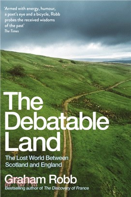 The Debatable Land：The Lost World Between Scotland and England