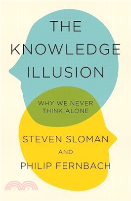 The knowledge illusion :why ...