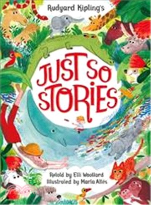 Rudyard Kipling's Just So Stories