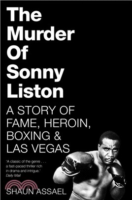 The Murder of Sonny Liston：A Story of Fame, Heroin, Boxing & Las Vegas