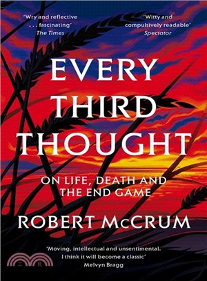 Every Third Thought ― On Life, Death and the End Game