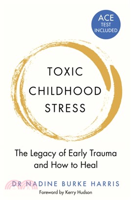The Deepest Well：Healing the Long-Term Effects of Childhood Adversity