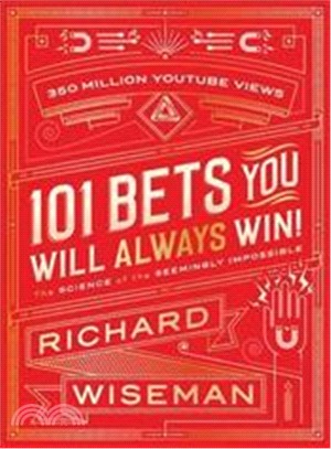 101 Bets That You Will Always Win