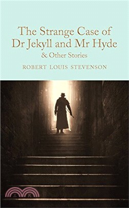 The Strange Case of Dr. Jekyll and Mr. Hyde ― And Other Stories