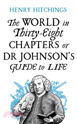 The World in Thirty-Eight Chapters or Dr Johnson's Guide to Life