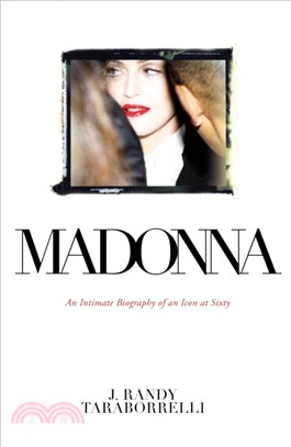 Madonna：An Intimate Biography of an Icon at Sixty