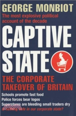 Captive State：The Corporate Takeover of Britain