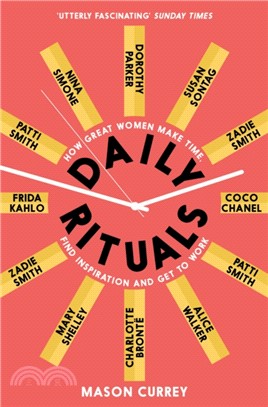 Daily Rituals Women at Work：How Great Women Make Time, Find Inspiration, and Get to Work