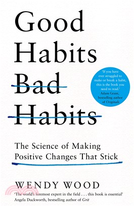 Good Habits, Bad Habits: The Science of Making Positive Changes That Stick