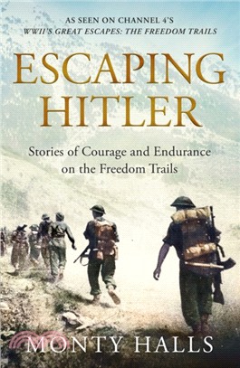 Escaping Hitler：Heroic True Stories of Great Escapes in Nazi Europe