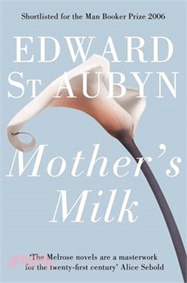 The Patrick Melrose Novels Series: Mother's Milk (Book4)