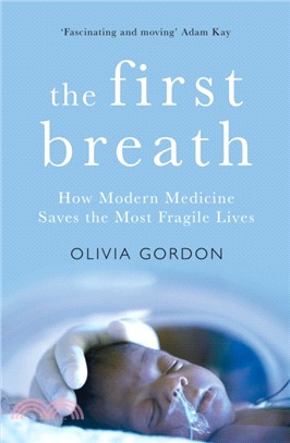 The First Breath ― How Modern Medicine Saves the Most Fragile Lives