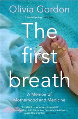The First Breath：A Memoir of Motherhood and Medicine