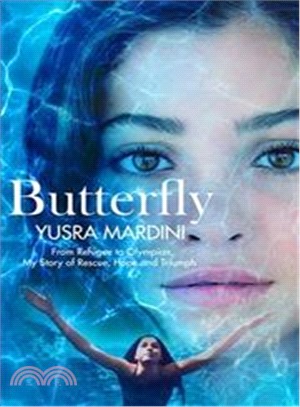 Butterfly: From Refugee to Olympian, My Story of Rescue, Hope and Triumph