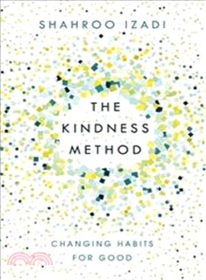 The Kindness Method : Changing Habits for Good
