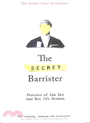 The Secret Barrister ― Stories of the Law and How It's Broken