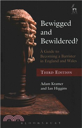 Bewigged and Bewildered? ― A Guide to Becoming a Barrister in England and Wales