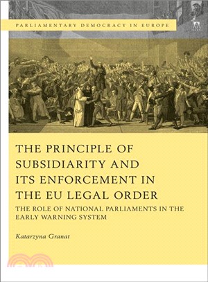 The Principle of Subsidiarity and Its Enforcement in the Eu Legal Order ― The Role of National Parliaments in the Early Warning System