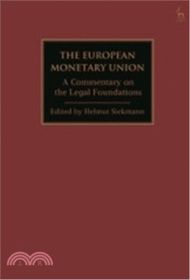 The European Monetary Union：A Commentary on the Legal Foundations