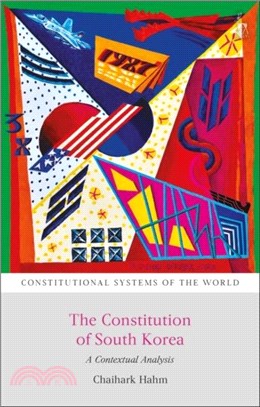 The Constitution of South Korea：A Contextual Analysis