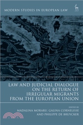 Law and Judicial Dialogue on the Return of Irregular Migrants from the European Union