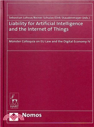 Liability for Artificial Intelligence and the Internet of Things ― Mster Colloquia on Eu Law and the Digital Economy