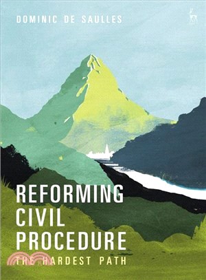 Reforming Civil Procedure ― The Hardest Path