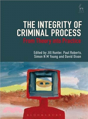 The Integrity of Criminal Process ― From Theory into Practice