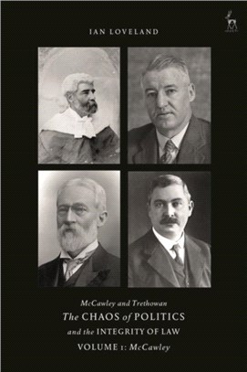McCawley and Trethowan - The Chaos of Politics and the Integrity of Law - Volume 1：McCawley