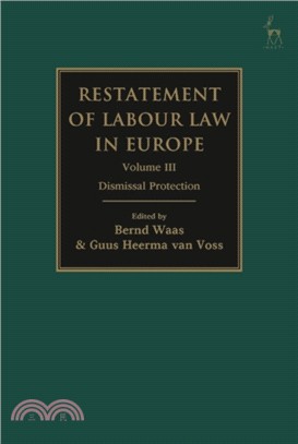 Restatement of Labour Law in Europe：Vol III Dismissal Protection