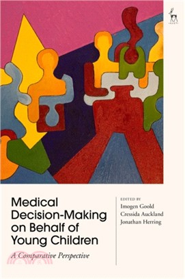 Medical Decision-Making on Behalf of Young Children：A Comparative Perspective
