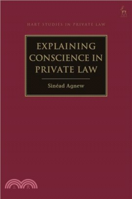 Explaining Conscience in Private Law