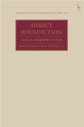 Direct Jurisdiction：Asian Perspectives