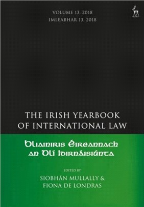 The Irish Yearbook of International Law, Volume 13, 2018