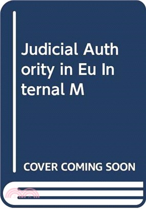 Judicial Authority in EU Internal Market Law