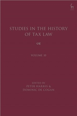 Studies in the History of Tax Law, Volume 10